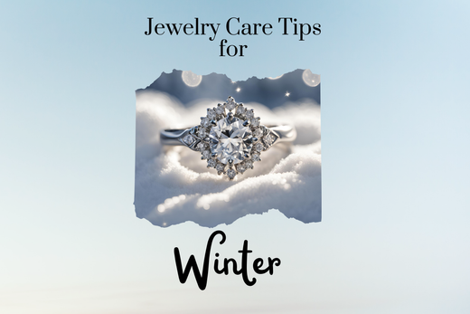 Jewelry Care Tips for Winter